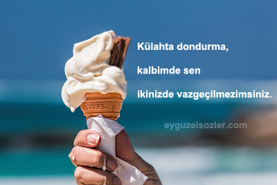 Dondurma İle İlgili Sözler