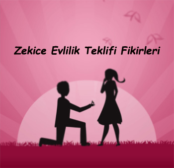 Evlilik Teklifi Önerileri