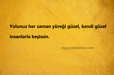 Güzel İnsanlara Sözler