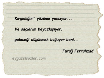 Furuğ Ferruhzad Sözleri