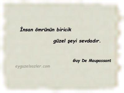 Guy De Maupassant Sözleri